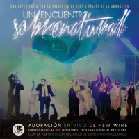New Wine - Un Encuentro Sobrenatural