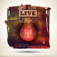 New Wine - Live Worship