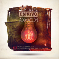 New Wine - Adoracion En Vivo
