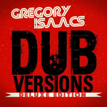 Gregory Isaacs - Dub Versions Deluxe Edition