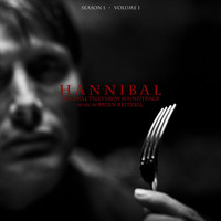 Brian Reitzell - Hannibal Season 1 Volume 1 (Original Television Soundtrack)