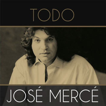 José Mercé - Todo José Mercé
