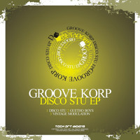 Groove Korp - Disco Stu EP