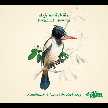 Arjuna Schiks - Parkish EP - Remixes