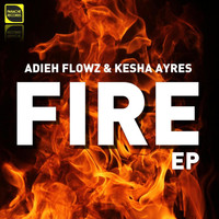 Adieh Flowz & Kesha Ayres - Fire