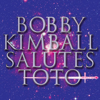 Bobby Kimball - Salutes Toto