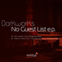 Darkworks - No Guest List EP