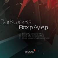 Darkworks - Box plAy EP