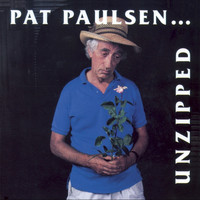 Pat Paulsen - Unzipped