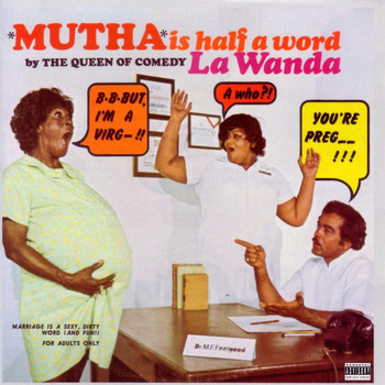 LaWanda Page - Mutha Is Halfa Word