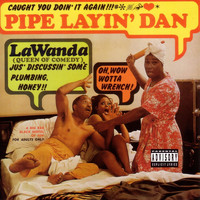 LaWanda Page - Pipe Layin' Dan