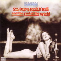 National Lampoon - Sex, Drugs, Rock 'n' Roll & the End of the World