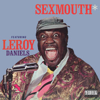 Leroy Daniels - Sexmouth