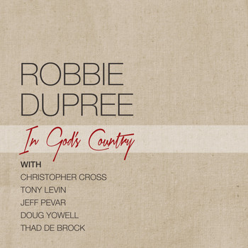 Robbie Dupree / - In God's Country