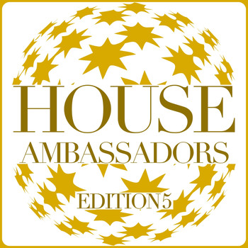 Various Artists - House Ambassadors - Edition 5