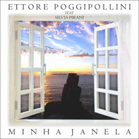 Ettore Poggipollini - Minha Janela