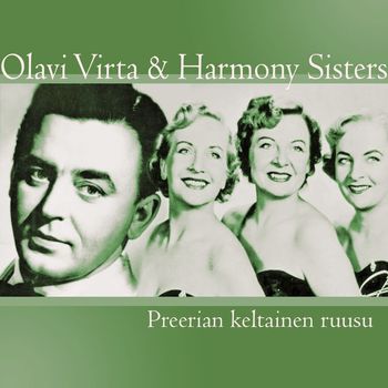 Olavi Virta ja Harmony Sisters - Preerian keltainen ruusu