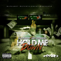 Da Alphabets - Hold Me Down (feat. Sdot (Dotarachi) ) (Explicit)
