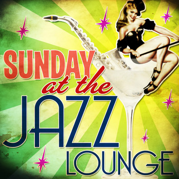 Various Artists - Sunday at the Jazz Lounge