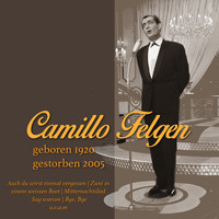 Camillo Felgen - Camillo Felgen, geboren 1920 - gestorben 2005