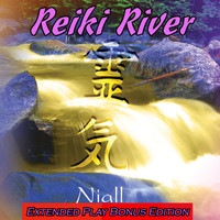 Niall - Reiki River: Music for Reiki: Bonus Edition