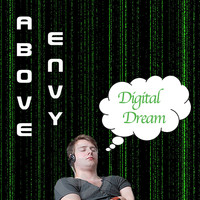 Above Envy - Digital Dream