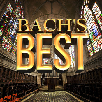 Johann Sebastian Bach - Bach's Best