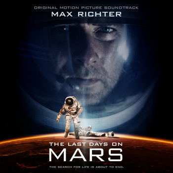 Max Richter - Last Days on Mars: Original Motion Picture Soundtrack