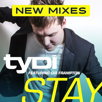 tyDi - Stay (feat. Dia Frampton) (New Mixes)