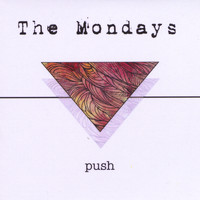 The Mondays - Push
