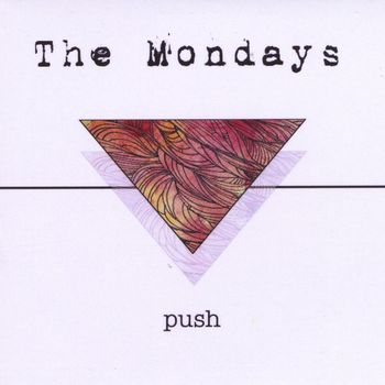 The Mondays - Push (Explicit)