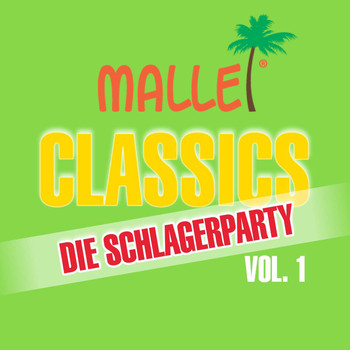 Various Artists - Malle Classics die Schlagerparty, Vol. 1