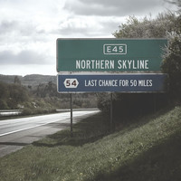 Northern Skyline - Last Chance for 50 Miles