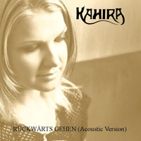 Kahira - Rückwärts Gehen (Acoustic Version)