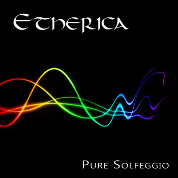 Etherica - Pure Solfeggio