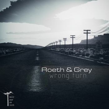 Roeth & Grey - Wrong Turn