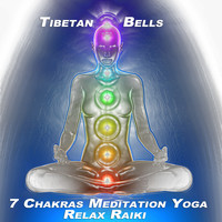 Tibetan Bells - 7 Chakras Meditation Yoga Relax Raiki