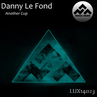 Danny Le Fond - Another Cup