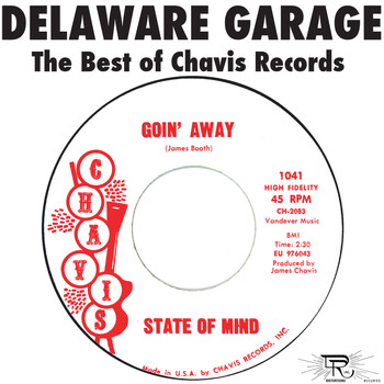 State Of Mind - Delaware Garage: The Best of Chavis Records