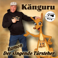 Ramon der singende Türsteher - Känguru (Hüttenparty Mix)