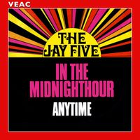 The Jay Five - In the Midnight Hour