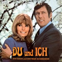 Vivi Bach & Dietmar Schönherr - Du und ich