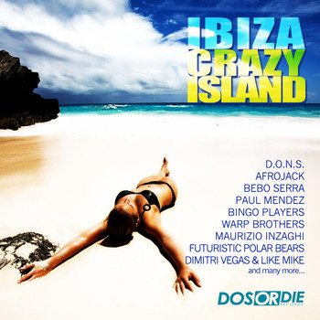Various Artists - Ibiza Crazy Island (Explicit)
