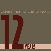 Quintette Du Hot Club De France - Twelve Years