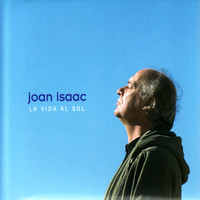 Joan Isaac - La Vida Al Sol
