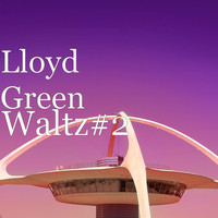 Lloyd Green - Waltz#2