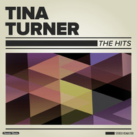 Tina Turner - The Hits : Remastered
