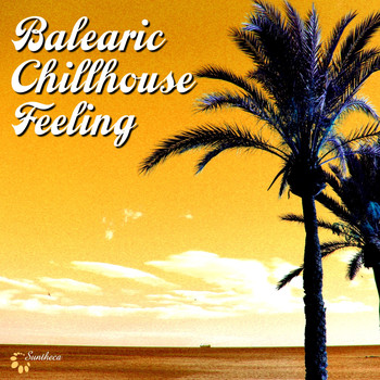 Various Artists - Balearic Chillhouse Feeling