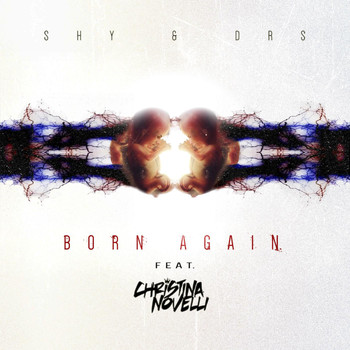Christina Novelli - Born Again (feat. Christina Novelli)