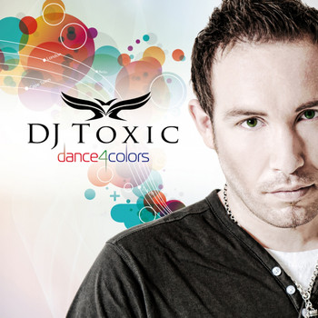 DJ Toxic - Dance4Colors